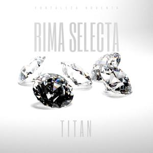 TITAN, RIMA SELECTA (feat. SOPRANOBEATS & DJ ROPO) [Explicit]