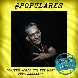 Quiero verte una vez más (feat. Onda Sabanera)