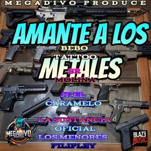 Amante A Los Metales (Explicit)