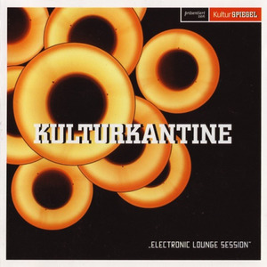 Kulturkantine - Electronic Lounge Session