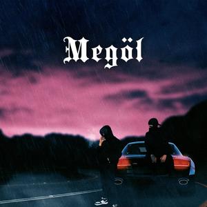 Megöl (feat. LyE) (Explicit)