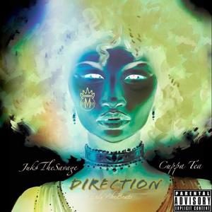 Direction (feat. CuppaTea) [Explicit]