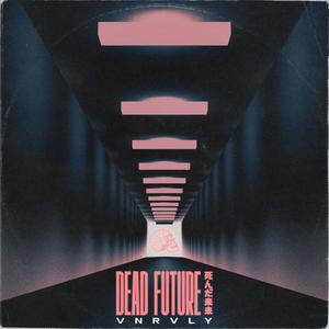 Dead Future (Explicit)