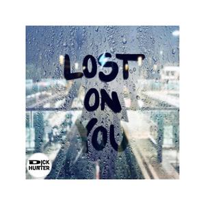 Lost on you