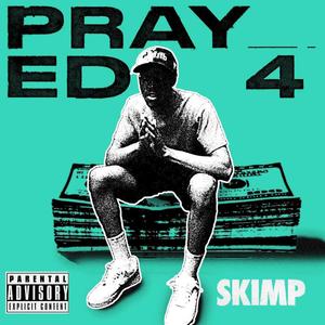 Prayed 4 (Explicit)