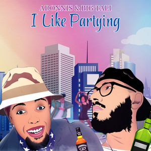 I Like Partying (Explicit)