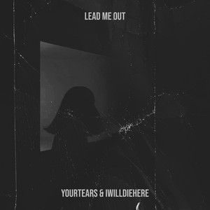 Lead Me Out (Explicit)
