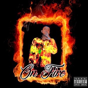 On Fire (Explicit)