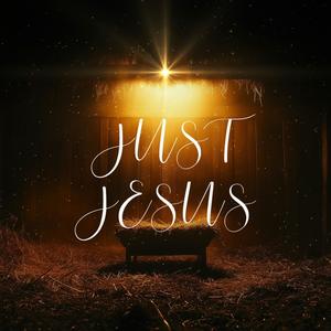 Just Jesus