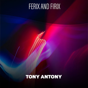 Ferix And Firix