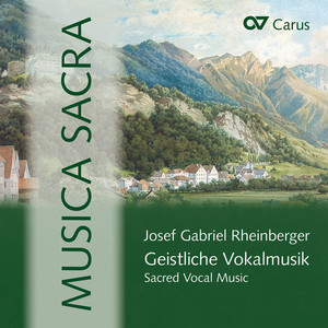 Josef Gabriel Rheinberger: Musica sacra (Box mit 10 CDs)