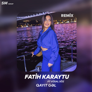 Qayit Gel (Remix)