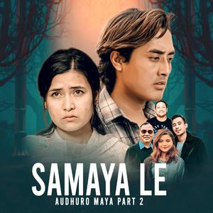 SAMAYA LE (feat. Mamta Gurung/Rewash Gurung)