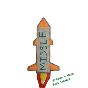 MISSLE (feat. MakcXBarsmith) [internet version] [Explicit]