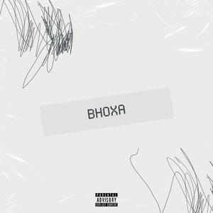 BHOXA (feat. Digo $teez, Rudest & Hashtag Da Fuego) (Explicit)