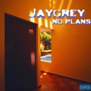 No Plans (Explicit)