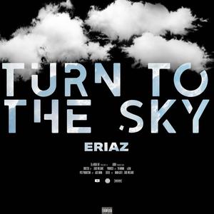 Turn To The Sky (Explicit)