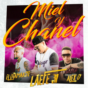 Miel y Chanel (Explicit)