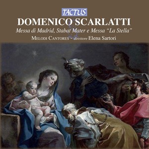 SCARLATTI, D.: Missa quatuor vocum / Stabat Mater / Missa, "La stella" (Melodi Cantores, Sartori)