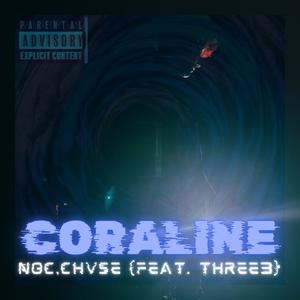 Coraline (feat. Three3) [Explicit]