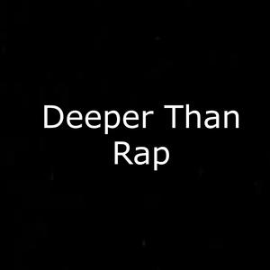 Deeper Than Rap (Explicit)