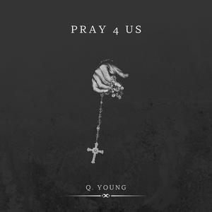 Pray 4 Us (Explicit)