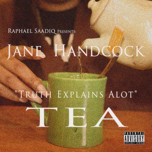 Raphael Saadiq Presents: Jane Handcock "Truth Explains A Lot" (Explicit)