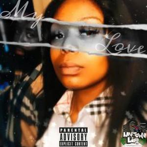 My Love (Explicit)