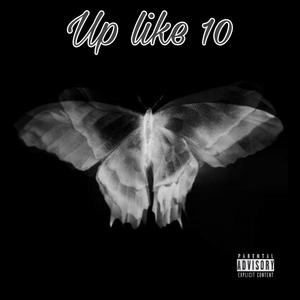 Up like 10 (Explicit)