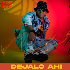 Dejalo Ahi (Explicit)