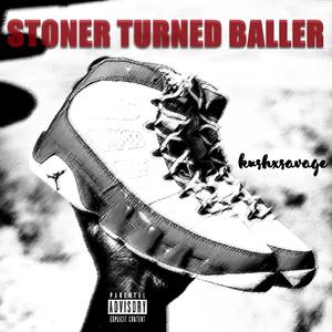 STONER TURN BALLER (Explicit)