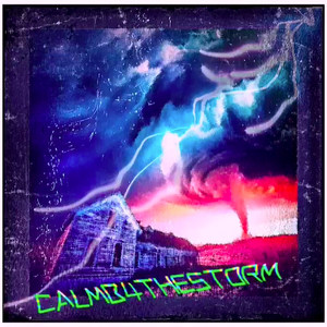 CALMB4THESTORM (Explicit)