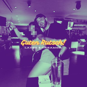 Guten Rutsch! (Explicit)