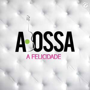A Felicidade