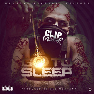 Go to Sleep (Explicit)