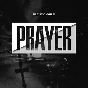 Prayer (Explicit)