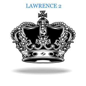 Lawrence 2 (Explicit)