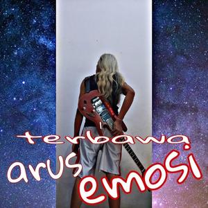 Terbawa Arus Emosi