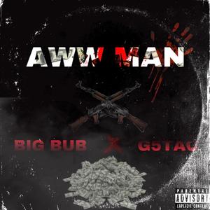Aww Man (feat. G5Spazz) (Explicit)