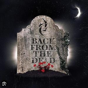 Back From The Dead X LaKreep (Explicit)