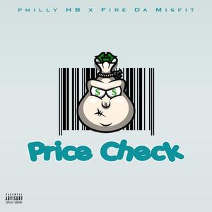 Price Check (feat. Fire Da MisFit) [Explicit]