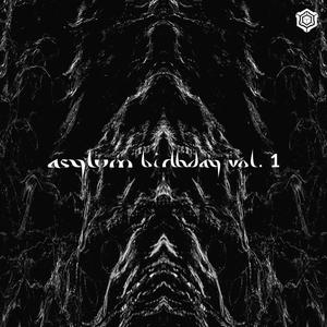 Asylum Birthday, Vol. 1