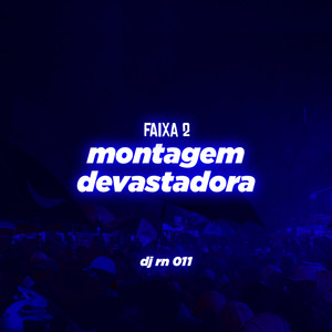 Montagem Devastadora (dj rn 011|Explicit)