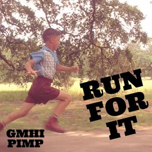 RUN FOR IT (Explicit)