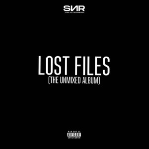 Lost Files (The Unmixed Album) [Explicit]