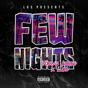 Few Nights(feat. Young Kobe) (Explicit)