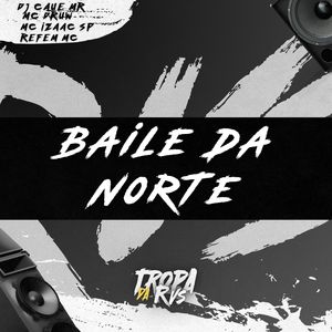 Baile da Norte (Explicit)