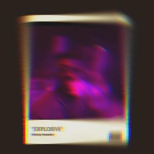 Explosive (Remix|Explicit)