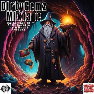 THE DIRTY GEMZ MIXTAPE (Explicit)