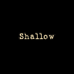 Shallow